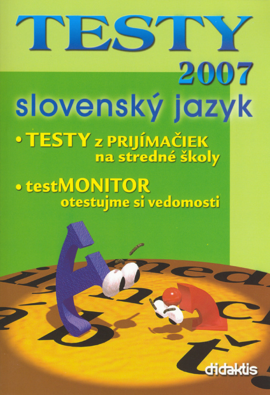 Testy 2007 - Slovenský jazyk - Kolektív autorov - kniha z kategorie 2. stupeň