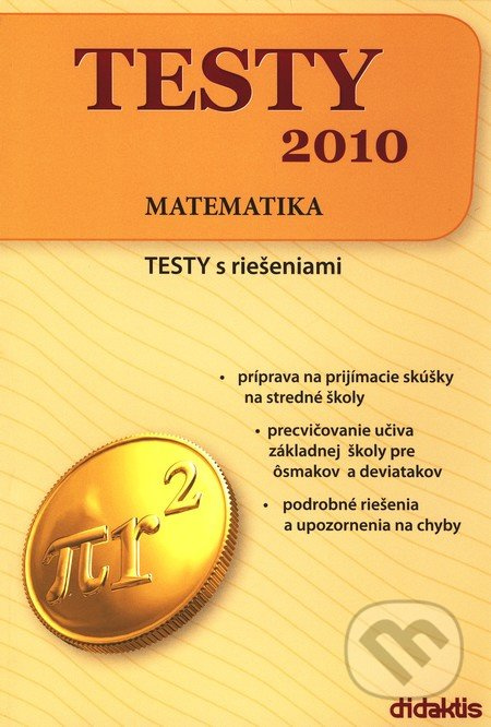 Testy 2010 - Matematika (Testy s riešeniami) - kniha z kategorie Střední školy