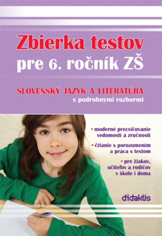 Zbierka testov zo slovenského jazyka a literatúry pre 6. ročník ZŠ s podrobnými rozbormi - kniha z kategorie 2. stupeň