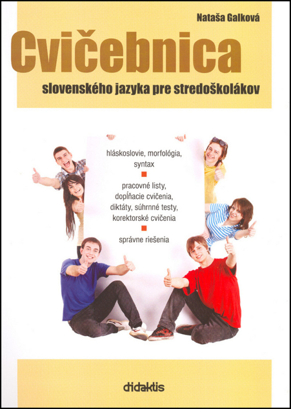 Cvičebnica slovenského jazyka pre stredoškolákov - Nataša Galková - kniha z kategorie Gymnázia