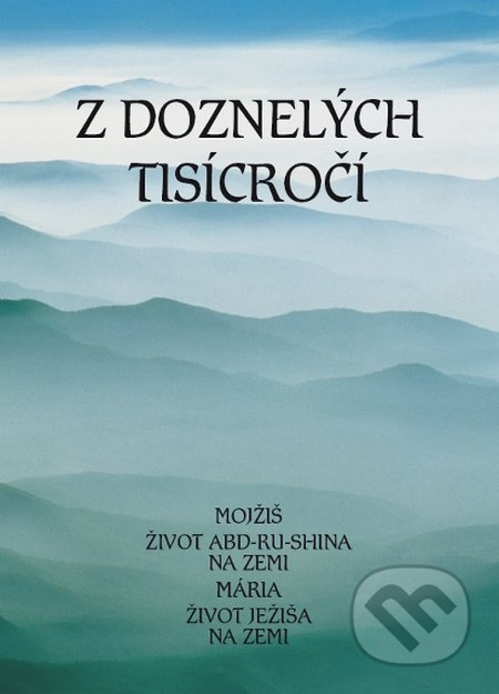 Z doznelých tisícročí - kniha z kategorie Záhady a paranormální jevy
