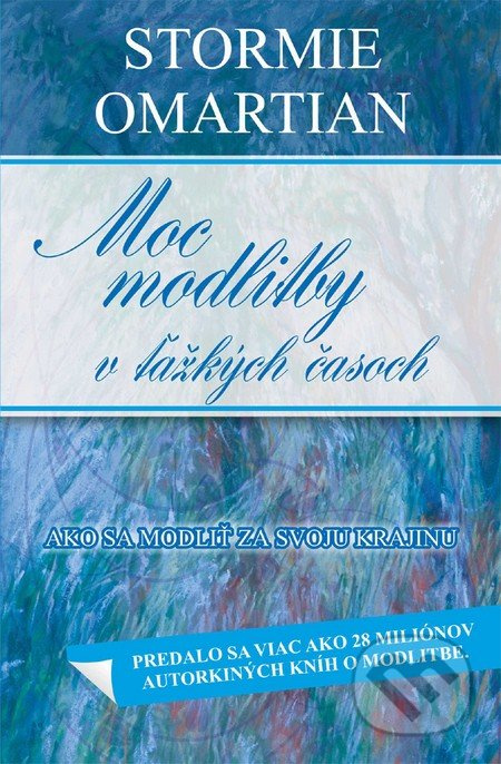 Moc modlitby v ťažkých časoch - Stormie Omartian - kniha z kategorie Vztahy a rodina