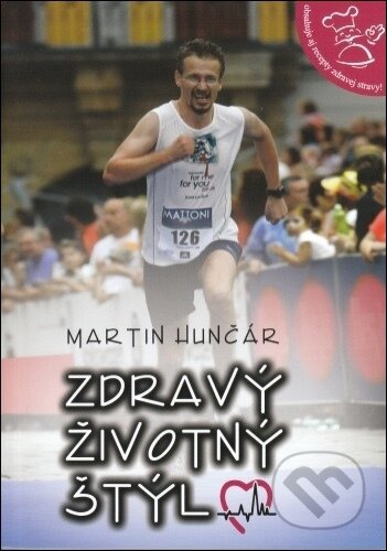 Zdravý životný štýl - Martin Hunčár - kniha z kategorie Zdraví a životní styl