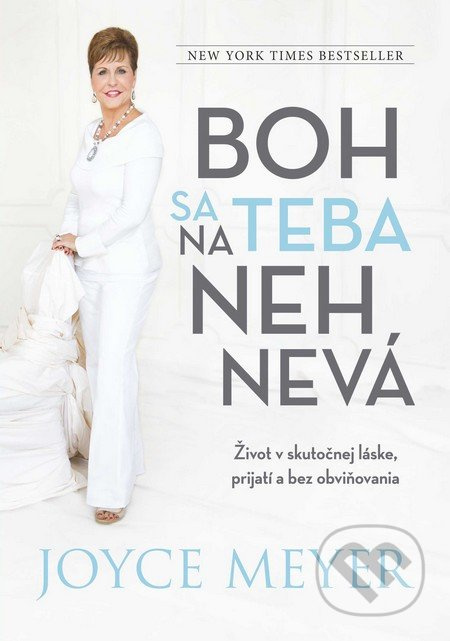 Boh sa na teba nehnevá (Život v skutočnej láske, prijatí a bez obviňovania) - kniha z kategorie Křesťanství
