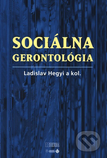 Sociálna gerontológia - Ladislav Hedgyi a kolektív - kniha z kategorie Sociologie