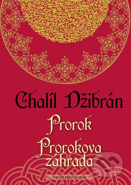 Prorok, Prorokova záhrada - Chalíl Džibrán - kniha z kategorie Společenská beletrie
