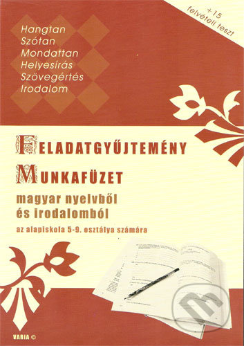 Feladatgyűjtemény – Munkafüzet (magyar nyelvből és irodalomból az AI 5-9. osztálya számára) - kniha z kategorie Jazykové učebnice a slovníky