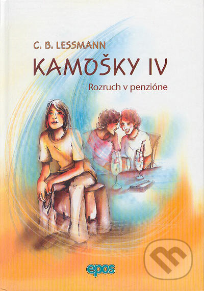 Kamošky IV. Rozruch v penzióne - C.B. Lessmann - kniha z kategorie Beletrie pro děti