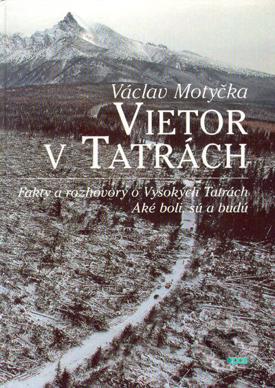 Vietor v Tatrách (Fakty a rozhovory o Vysokých Tatrách. Aké boli, sú a budú.) - kniha z kategorie Mapy a cestování