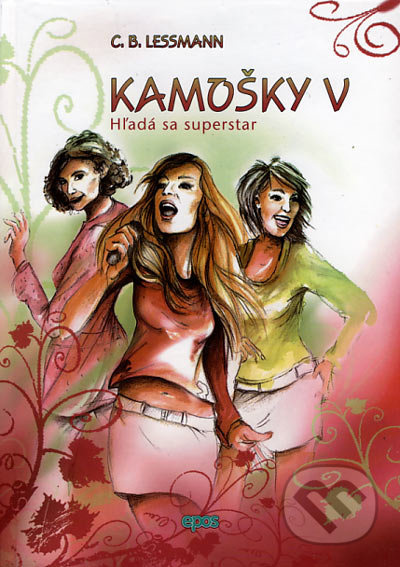 Kamošky V. Hľadá sa superstar - C.B. Lessmann - kniha z kategorie Beletrie pro děti