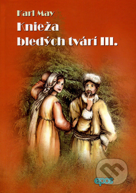 Knieža bledých tvárí III - Karl May - kniha z kategorie Beletrie