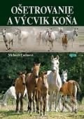 Ošetrovanie a výcvik koňa - Michaela Ľudmová - kniha z kategorie Chov koní