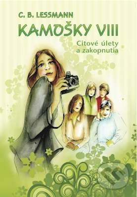Kamošky VIII. Citové úlety a zakopnutia - C.B. Lessmann - kniha z kategorie Beletrie pro děti