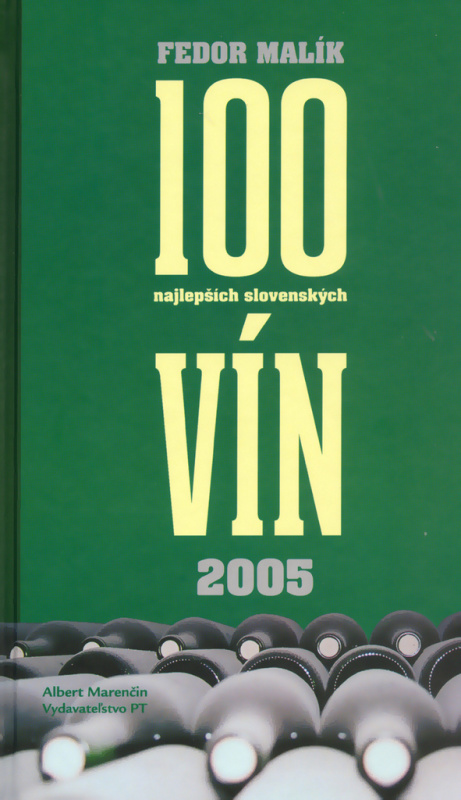 100 najlepších slovenských vín 2005 - Fedor Malík - kniha z kategorie Podle potraviny