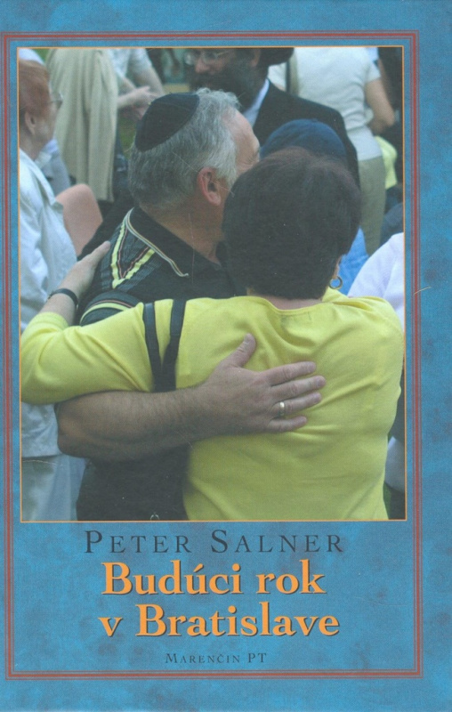 Budúci rok v Bratislave - Peter Salner - kniha z kategorie Judaismus