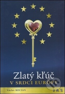 Zlatý kľúč v srdci Európy - Václav Kocian - kniha z kategorie Křesťanství