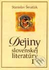 Dejiny slovenskej literatúry I - Stanislav Šmatlák - kniha z kategorie Jazykové učebnice a slovníky