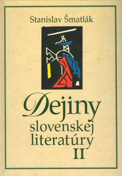 Dejiny slovenskej literatúry II (4. vydanie) - Stanislav Šmatlák - kniha z kategorie Jazykové učebnice a slovníky