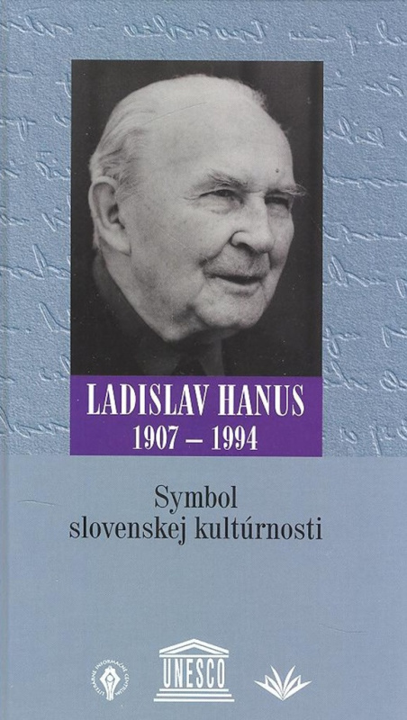 Symbol slovenskej kultúrnosti (Ladislav Hanus 1907 - 1994) - kniha z kategorie Životopisy