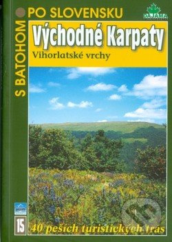 Východné Karpaty: Vihorlatské vrchy - Anton Fogaš, Tibor Kollár - kniha z kategorie Mapy Evropy