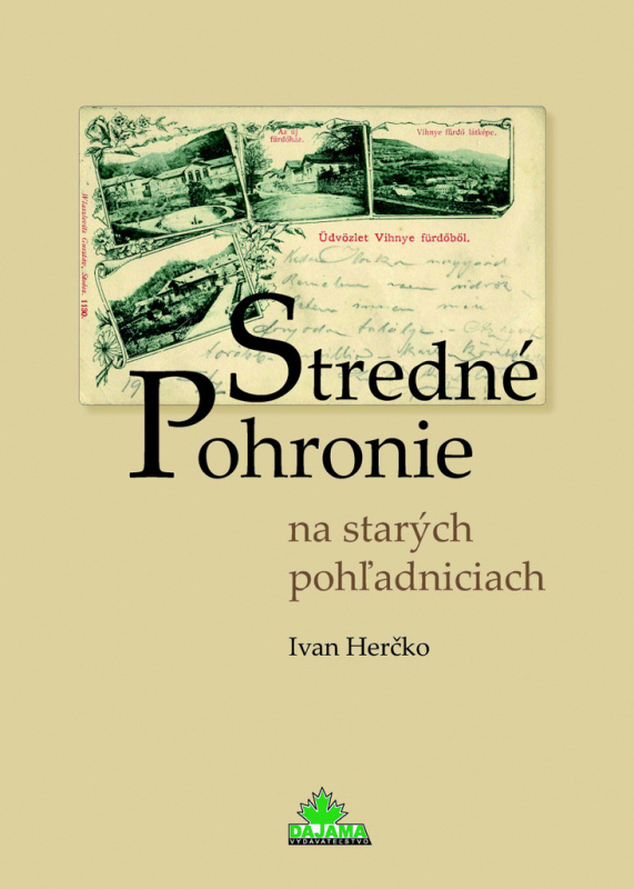 Stredné Pohronie na starých pohľadniciach - Ivan Herčko - kniha z kategorie Historie