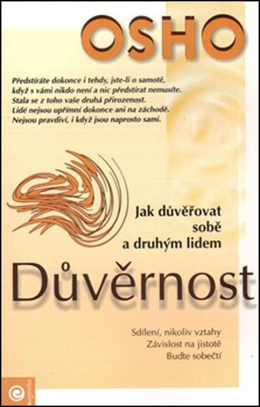 Důvěrnost - Jak důvěřovat sobě a druhým lidem