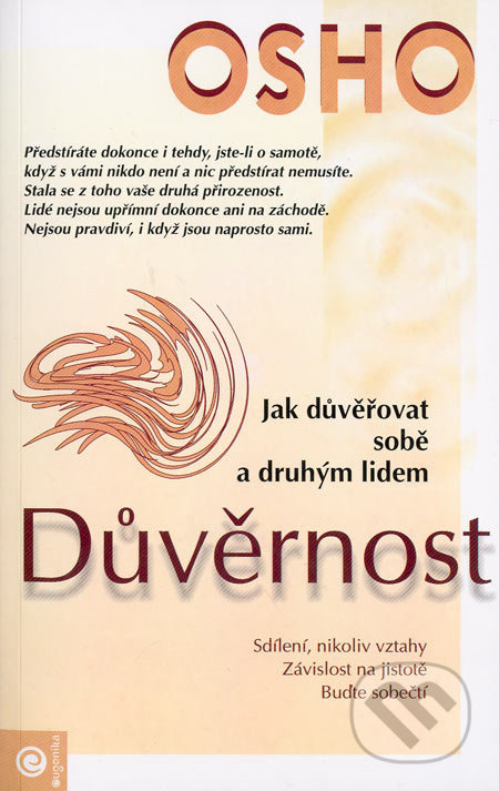 Důvěrnost - Jak důvěřovat sobě a druhým lidem