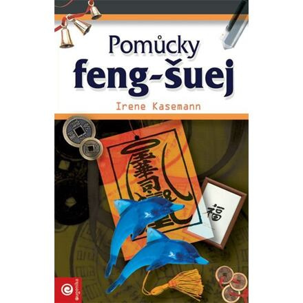 Pomůcky feng-šuej - Irene Kasemann