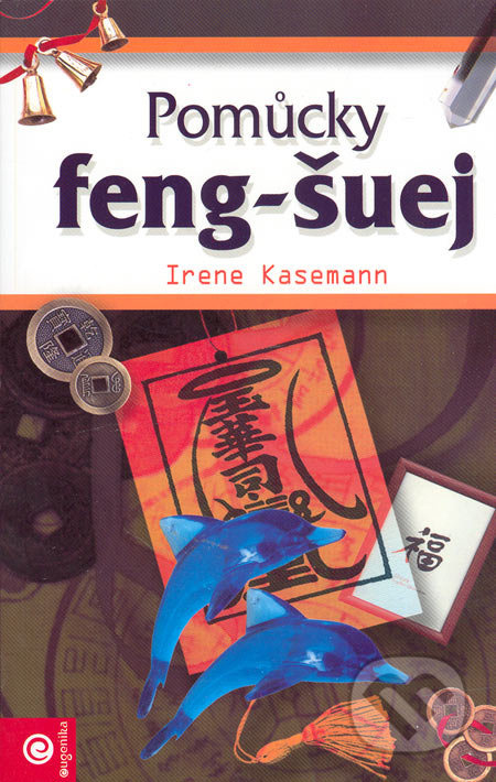 Pomůcky feng-šuej - Irene Kasemann