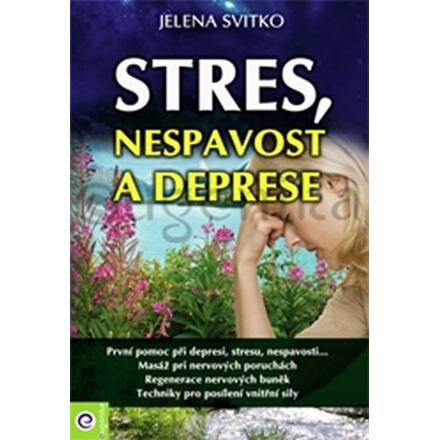 Stres, nespavost a deprese - Jelena Svitko