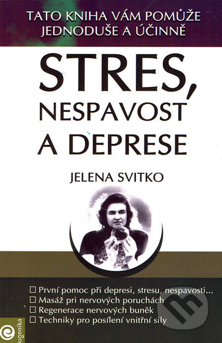 Stres, nespavost a deprese - Jelena Svitko