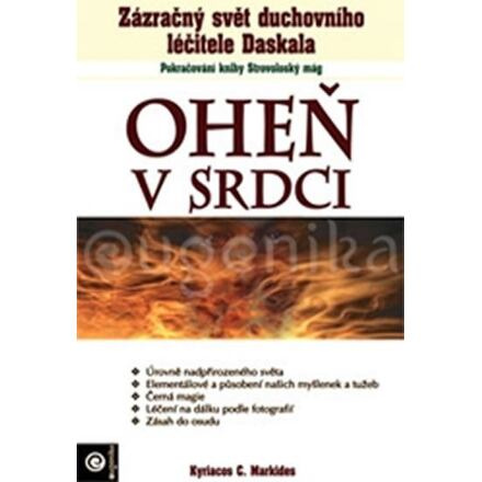 Oheň v srdci - Zázračný svět duchovního léčitele Daskala