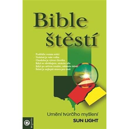 Bible štěstí - Umění tvůrčího myšlení