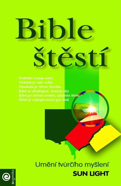 Bible štěstí - Umění tvůrčího myšlení
