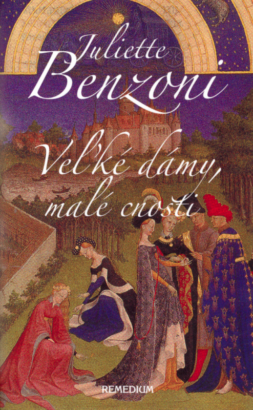Veľké dámy, malé cnosti - Juliette Benzoni - kniha z kategorie Životopisy