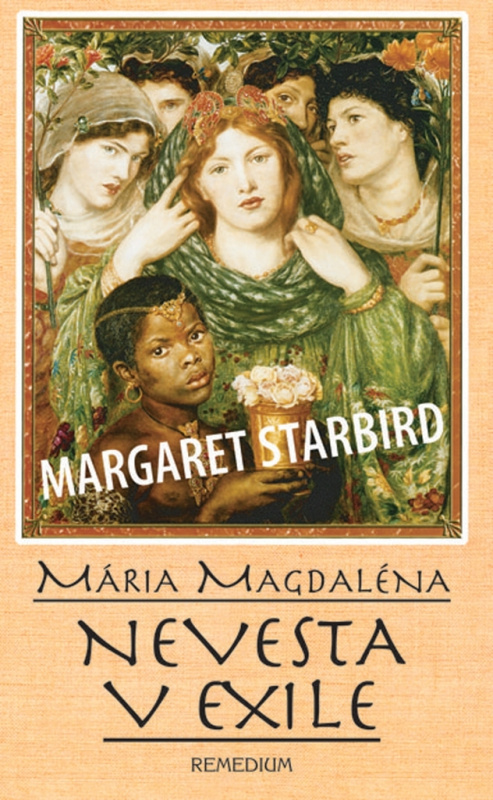 Mária Magdaléna, nevesta v exile - Margaret Starbird - kniha z kategorie Záhady a paranormální jevy