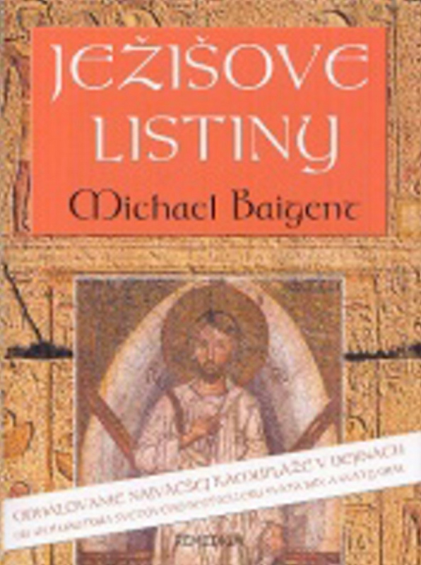 Ježišove listiny - Michael Baigent - kniha z kategorie Záhady a paranormální jevy