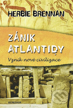 Zánik Atlantidy (Vznik nové civilizace) - Herbie Brennan - kniha z kategorie Mýty, pověsti a legendy