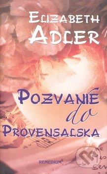 Pozvanie do Provensalska - Elizabeth Adler - kniha z kategorie Romantická