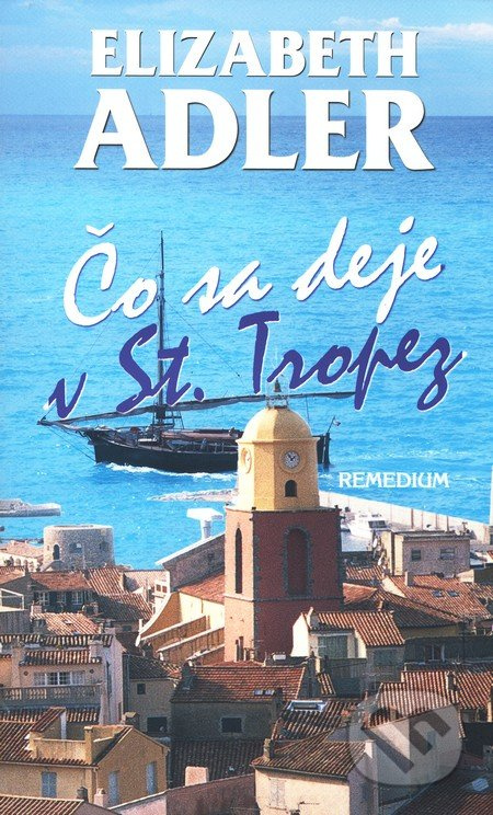 Čo sa deje v St. Tropez - Elizabeth Adlerová - kniha z kategorie Beletrie