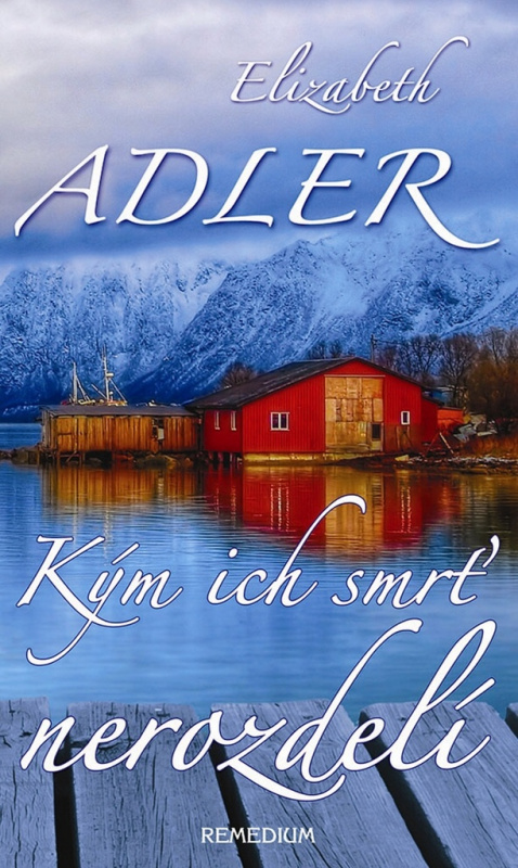 Kým ich smrť nerozdelí - Elizabeth Adler - kniha z kategorie Romantická