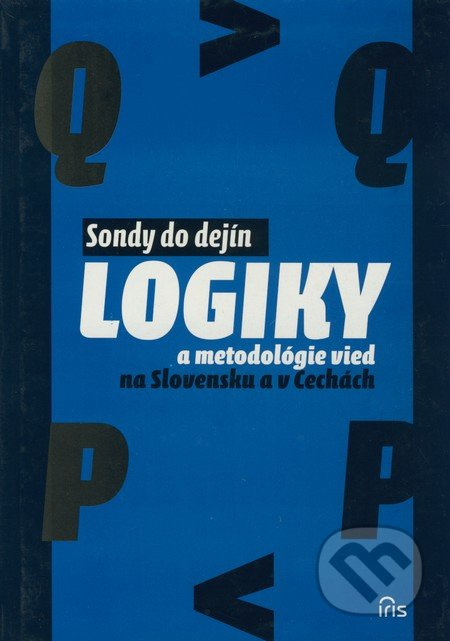 Sondy do dejín logiky a metodológie vied na Slovensku a v Čechách - kniha z kategorie Humanitní a společenské vědy