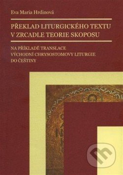 Překlad liturgického textu v zrcadle teorie skoposu - kniha z kategorie Beletrie