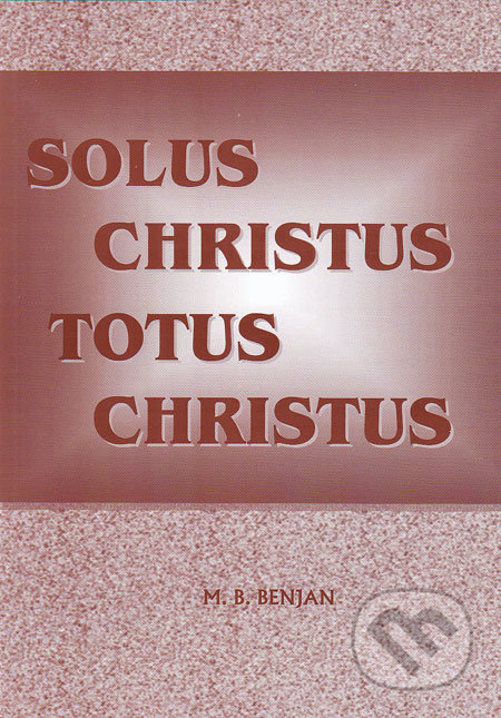 Solus Christus - Totus Christus - kniha z kategorie Křesťanství