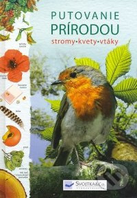 Putovanie prírodou (stromy, kvety, vtáky) - Sarah Khanová, Howell Laura, Susanna Davidson, Kirsteen Rogers, Sarah Courtauld, Kate Davies - kniha z…