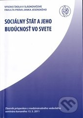 Sociálny štát a jeho budúcnosť vo svete - kniha z kategorie Sociální péče