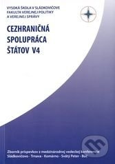 Cezhraničná spolupráca štátov V4 - kniha z kategorie Mezinárodní vztahy