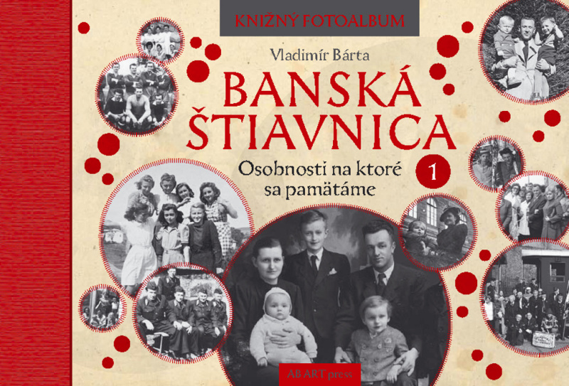 Banská Štiavnica: Osobnosti na ktoré sa pamätáme 1 - kniha z kategorie Historie