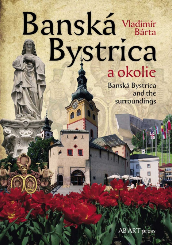 Banská Bystrica a okolie (Banská Bystrica and the surroundings) - kniha z kategorie Historie