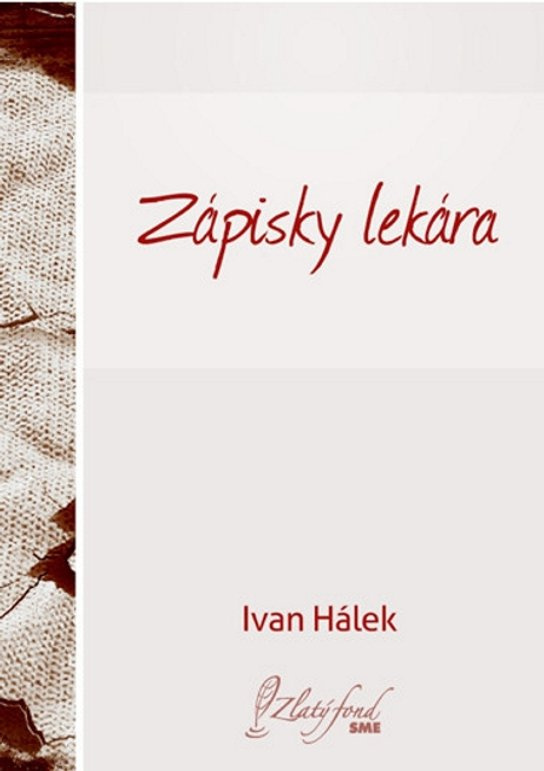 Zápisky lekára -  Ivan Hálek